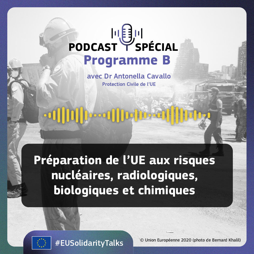Des podcasts sur la préparation de l&rsquo;UE aux risques chimiques, biologiques, nucléaires et radiologiques (CBRN).